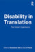 Disability in Translation: The Indian Experience by Someshwar Sati