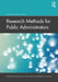 Research Methods for Public Administrators by Gary Rassel