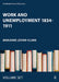 Work and Unemployment 1834-1911 by Levine-Clark Marjorie