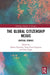 The Global Citizenship Nexus: Critical Studies by Chapman Debra