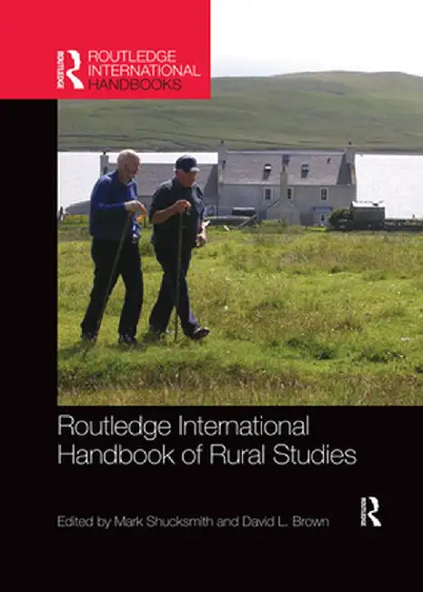 Routledge International Handbook of Rural Studies by Mark Shucksmith