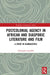 Postcolonial Agency in African and Diasporic Literature and Film: A Study in Globalectics by Lokangaka Losambe