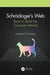 Schrödinger's Web: Race to Build the Quantum Internet by Jonathan P. Dowling