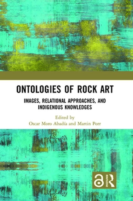 Ontologies of Rock Art by Oscar Moro Abadía