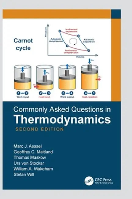 Commonly Asked Questions in Thermodynamics by Marc J. Assael