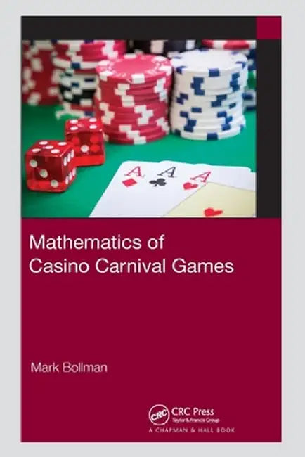 Mathematics of Casino Carnival Games by Mark Bollman