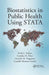 Biostatistics in Public Health Using Stata by Erick L. Suárez