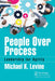 People Over Process by Levine