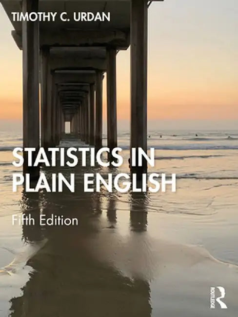 Statistics in Plain English by Timothy C. Urdan