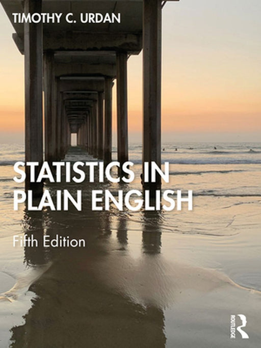 Statistics in Plain English by Timothy C. Urdan