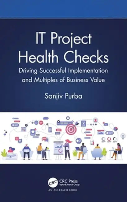 IT Project Health Checks by Purba, Sanjiv