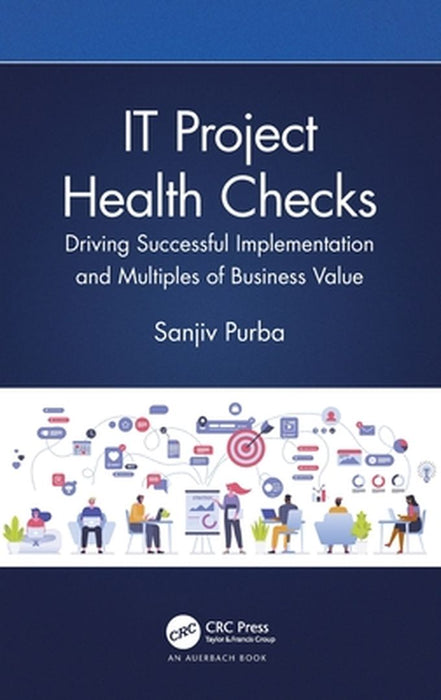 IT Project Health Checks by Purba, Sanjiv