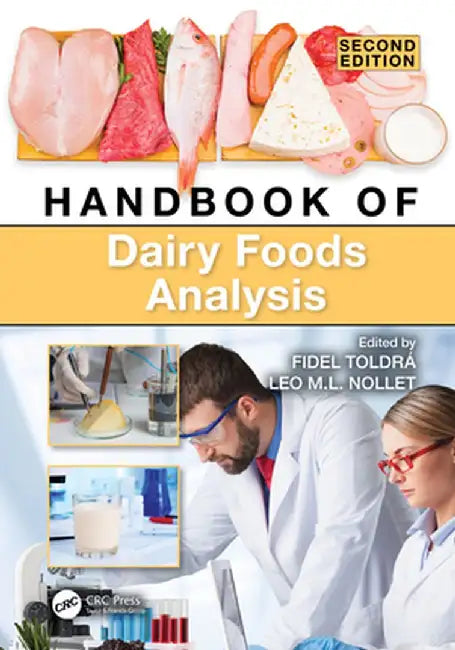 Handbook of Dairy Foods Analysis by Fidel Toldrá