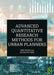 Advanced Quantitative Research Methods for Urban Planners by Reid Ewing