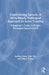 Experiencing Speech: A Skills-Based, Panlingual Approach to Actor Training: A Beginner's Guide to Knight-Thompson Speechwork(r) by Andrea Caban