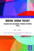 Making Urban Theory: Learning and Unlearning Through Southern Cities by Lawhon Mary