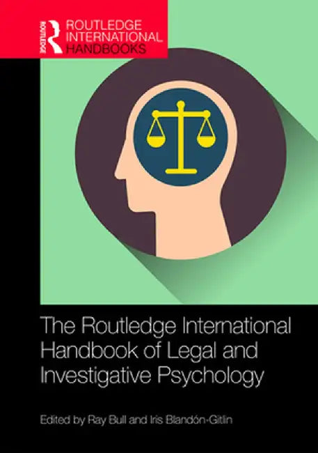 The Routledge International Handbook of Legal and Investigative Psychology by Chronister, Christina