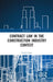 Contract Law in the Construction Industry Context by Carl J. Circo