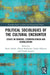 Political Sociologies of the Cultural Encounter: Essays on Borders, Cosmopolitanism, and Globalization by Barrie Axford