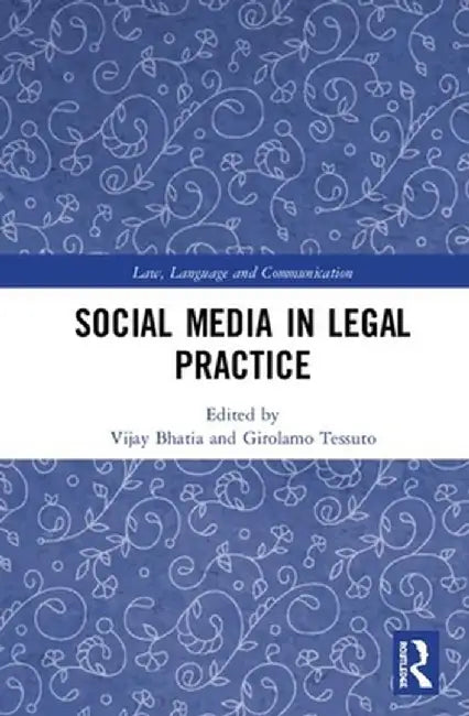 Social Media in Legal Practice by Vijay Bhatia
