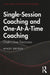 Single-Session Coaching and One-At-A-Time Coaching: Distinctive Features by Windy Dryden