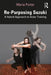 Re-Purposing Suzuki: A Hybrid Approach to Actor Training by Maria Porter