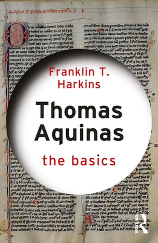 Thomas Aquinas: The Basics by HARKINS
