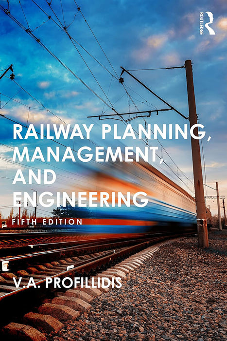 Railway Planning Management and Engineering