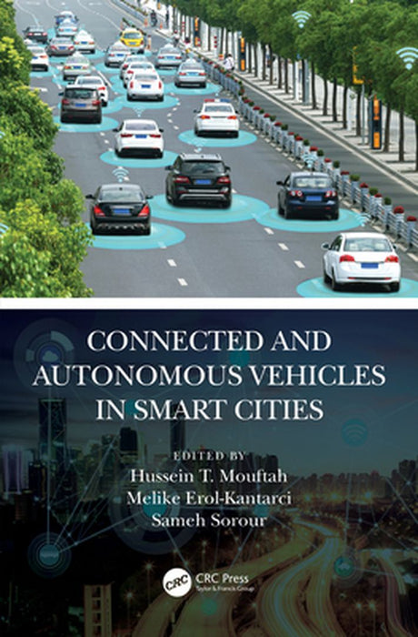 Connected and Autonomous Vehicles in Smart Cities by Mouftah