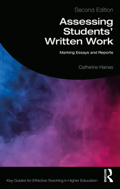 Assessing Students' Written Work by HAINES, Sarah