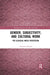 Gender, Subjectivity, and Cultural Work: The Classical Music Profession by Christina Scharff
