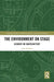 The Environment on Stage: Scenery or Shapeshifter? by Julie Hudson