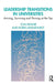 Leadership Transitions in Universities: Arriving, Surviving and Thriving at the Top by Tom Kennie