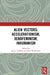 Alien Vectors: Accelerationism, Xenofeminism, Inhumanism by Trafford James