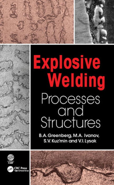 Explosive Welding: Processes and Structures by Greenberg