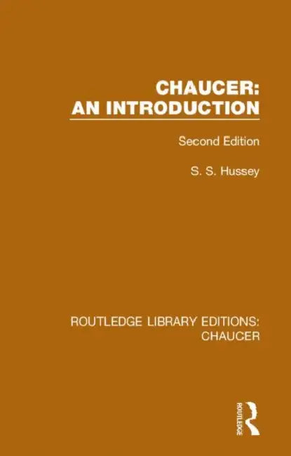 Chaucer: An Introduction by Hussey S.S.