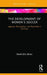 The Development of Women's Soccer: Legacies, Participation, and Popularity in Germany by Henk Meier