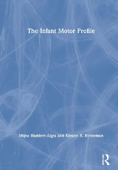 The Infant Motor Profile by Hadders-Algra Mijna