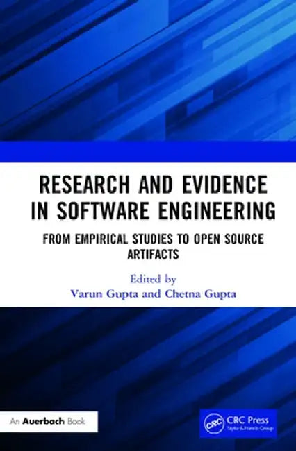 Research and Evidence in Software Engineering: From Empirical Studies to Open Source Artifacts by Varun Gupta