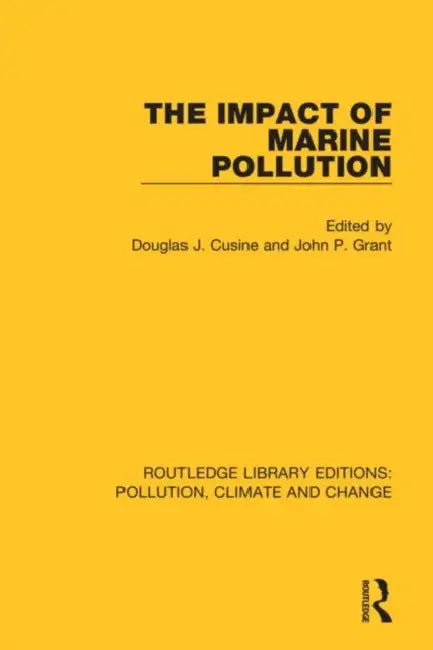 The Impact of Marine Pollution by Cusine Douglas J.