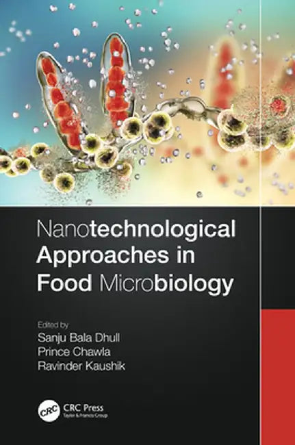 Nanotechnological Approaches in Food Microbiology by Sanju Bala Dhull