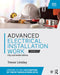 Advanced Electrical Installation Work: City and Guilds Edition by Trevor Linsley