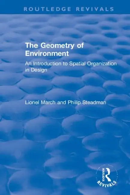 The Geometry of Environment: An Introduction to Spatial Organization in ...