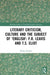 Literary Criticism, Culture and the Subject of 'English': F.R. Leavis and T.S. Eliot by Dandan Zhang