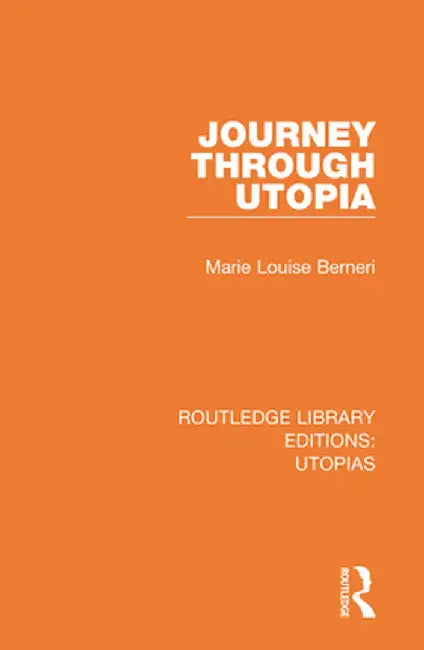 Journey Through Utopia by Marie Louise Berneri