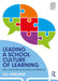 Leading a School Culture of Learning: How to Improve Attainment, Progress and Wellbeing by Jill Harland