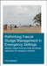 Rethinking Faecal Sludge Management in Emergency Settings: Decision Support Tools and Smart Technology Applications for Emergency Sanitation by Fiona Zakaria