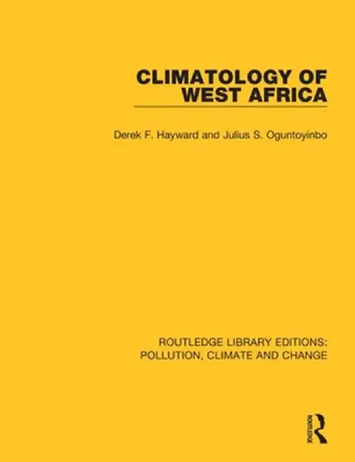 Climatology of West Africa by Derek F Hayward