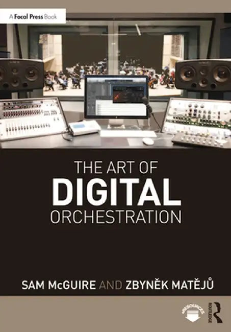 The Art of Digital Orchestration by MCGUIRE
