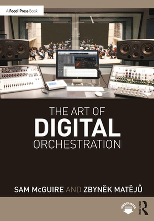 The Art of Digital Orchestration by MCGUIRE